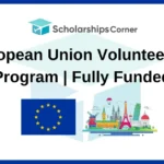 European Union Volunteering Program 2025 | Fully Funded